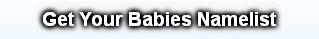 Get Your Babies Namelist